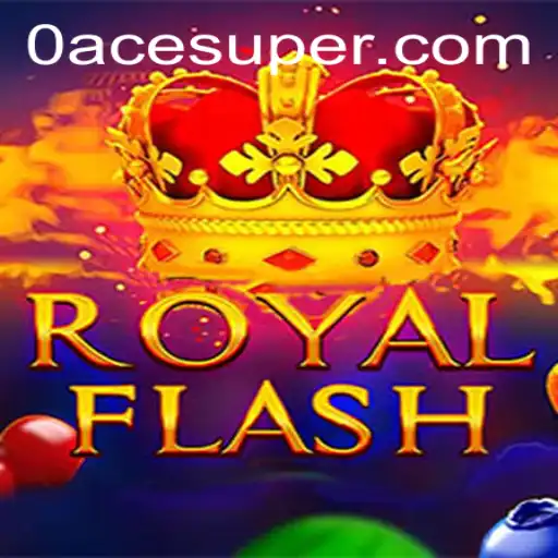 Discover the Thrill of RoyalFlash: An AceSuper Adventure