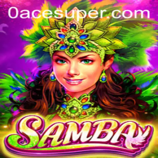 Exploring the World of Samba Acesuper