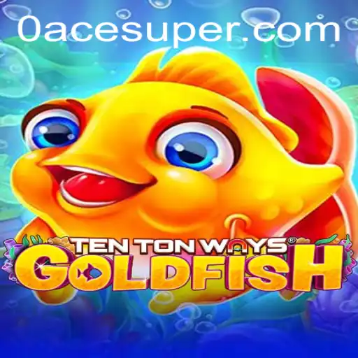 TenTonWaysGoldfish: A Deep Dive Into Its Mechanics and Exciting Gameplay